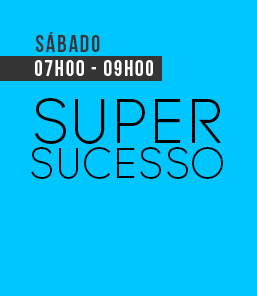 SUPER SUCESSO